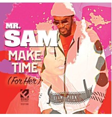 Mr. Sam - Make Time