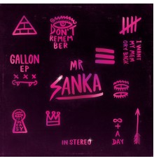 Mr Sanka - Gallon EP