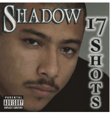 Mr. Shadow - 17 Shots