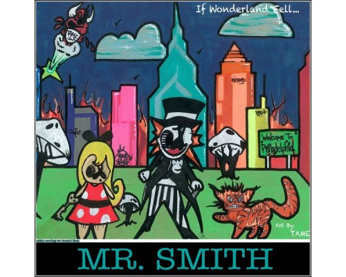 Mr. Smith - If Wonderland Fell...