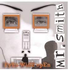 Mr. Smith - Eyes Wide Open