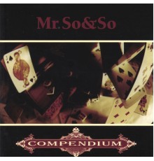 Mr. So & So - Compendium