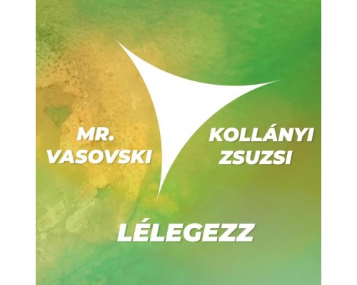 Mr. Vasovski & Kollányi Zsuzsi - Lélegezz