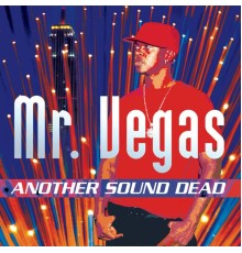 Mr. Vegas - Another Sound Dead