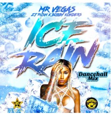 Mr. Vegas, Massive B - Ice Rain  (Remix)