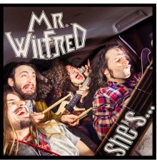 Mr. Wilfred - She's...