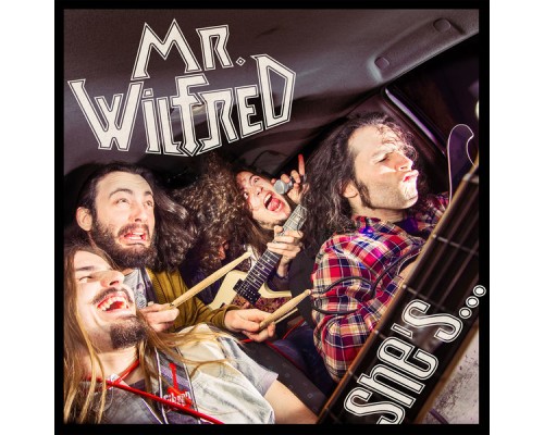 Mr. Wilfred - She's...