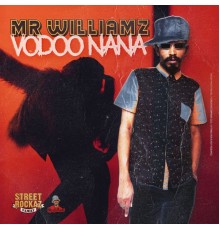 Mr. Williamz - Voodoo Nana