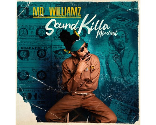 Mr. Williamz - Soundkilla Mindset