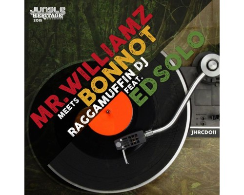 Mr. Williamz, Bonnot - Raggamuffin DJ