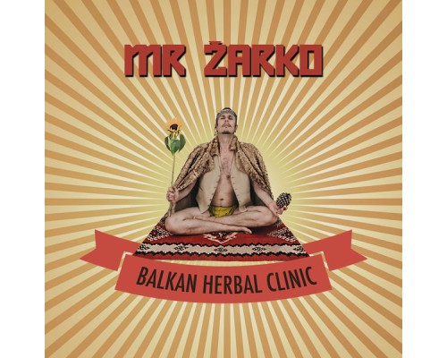 Mr Zarko - Balkan Herbal Clinic