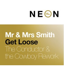 Mr. & Mrs. Smith - Get Loose