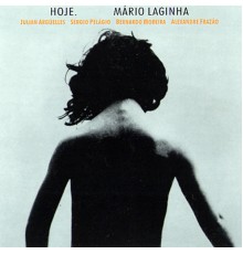 Mário Laginha - Hoje