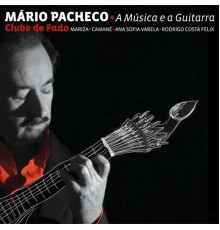 Mário Pacheco - A Musica e a Guitarra