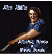 Mrs. Mills - Mairzy Doats & Dozy Doats