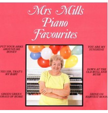 Mrs. Mills - Piano Favourites