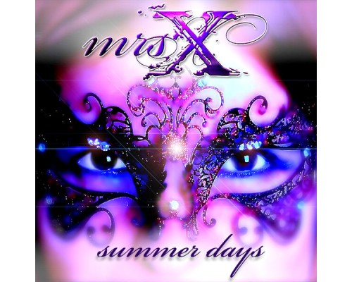 Mrs. X - Summer Days