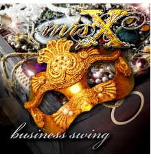 Mrs. X - Business Swing