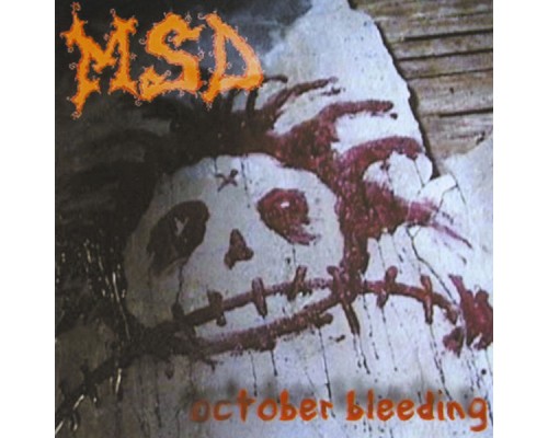 Msd - october bleeding