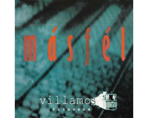 Másfél - Villamos (Remastered)