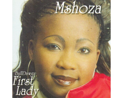 Mshoza - BullDawgz First Lady