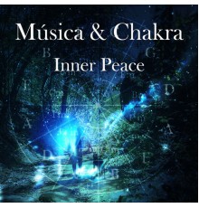 Música & Chakra - Inner Peace