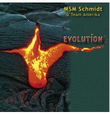 Msm Schmidt & Team Amerika - Evolution