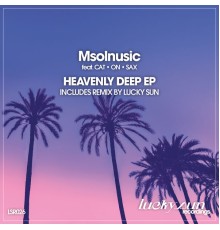 Msolnusic - Heavenly Deep EP