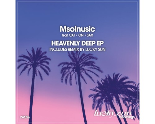 Msolnusic - Heavenly Deep EP