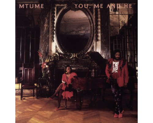 Mtume - You, Me And He