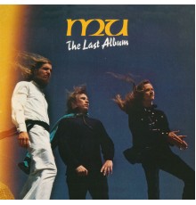 Mu - The Last Album