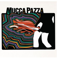 Mucca Pazza - L.Y.A.