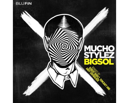 Mucho Stylez - Bigsol