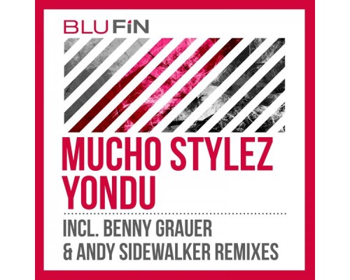 Mucho Stylez - Yondu