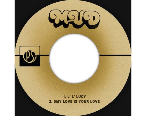 Mud - L' L' Lucy