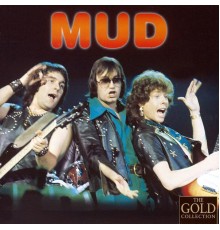 Mud - The Gold Collection