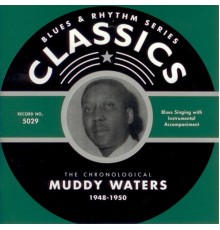 Muddy Waters - 1948-1950