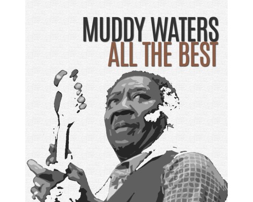 Muddy Waters - All the Best