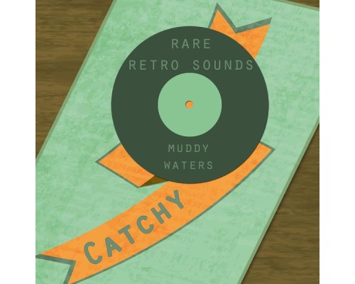 Muddy Waters - Rare Retro Sounds