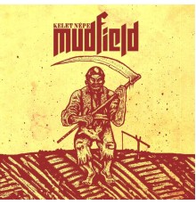 Mudfield - Kelet népe