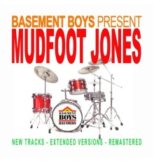 Mudfoot Jones - Basement Boys Present Mudfoot Jones