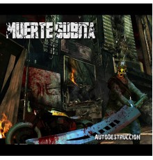 Muerte Subita - Autodestrucción