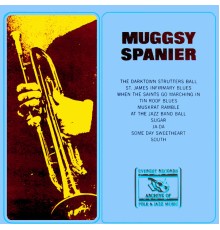 Muggsy Spanier - Muggsy Spanier