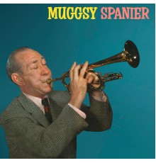 Muggsy Spanier - Presenting Muggsy Spanier