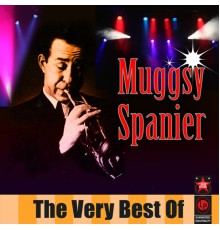 Muggsy Spanier - The Very Best Of