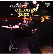 Muggsy Spanier - Chicago Jazz