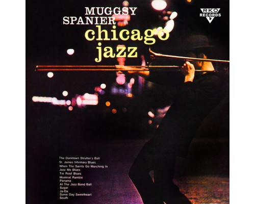 Muggsy Spanier - Chicago Jazz