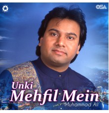 Muhammad Ali - Unki Mehfil Mein