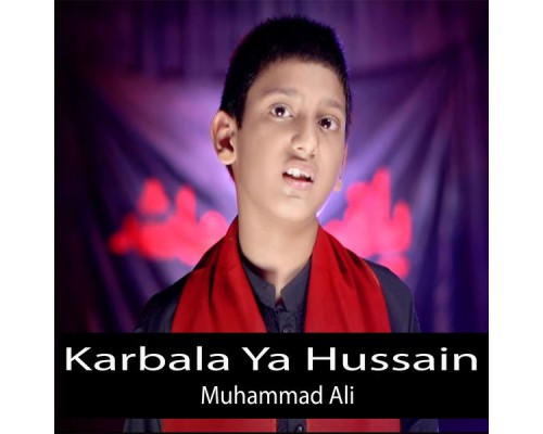 Muhammad Ali - Karbala Ya Hussain