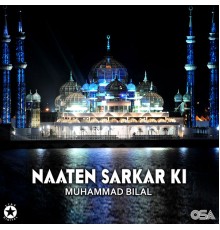 Muhammad Bilal - Naaten Sarkar Ki